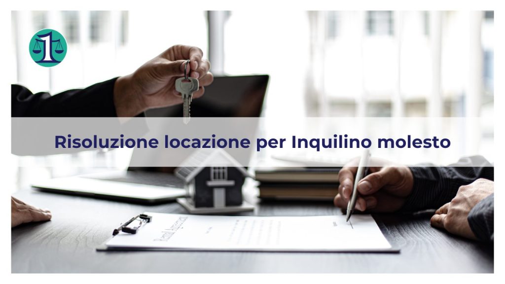 <strong>L’inquilino dà problemi ai vicini di casa. Posso risolvere il contratto di locazione?</strong>