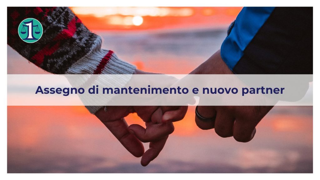 <strong>Devo continuare a versare il mantenimento alla mia ex anche se ha un nuovo compagno?</strong>