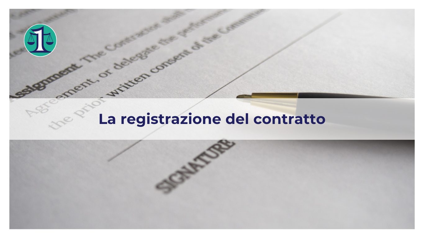 <strong>A chi spetta la registrazione di un contratto?</strong>