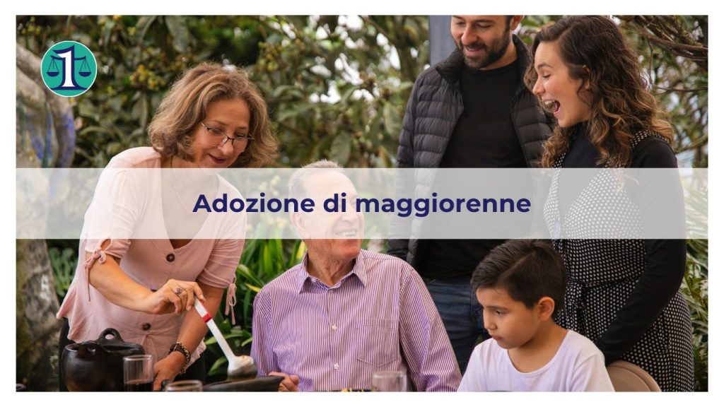 <strong>Quando si può adottare un maggiorenne?</strong>