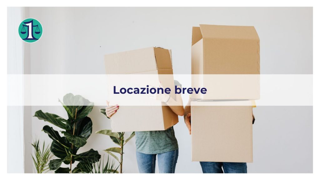 <strong>La Locazione “breve”, in breve</strong>