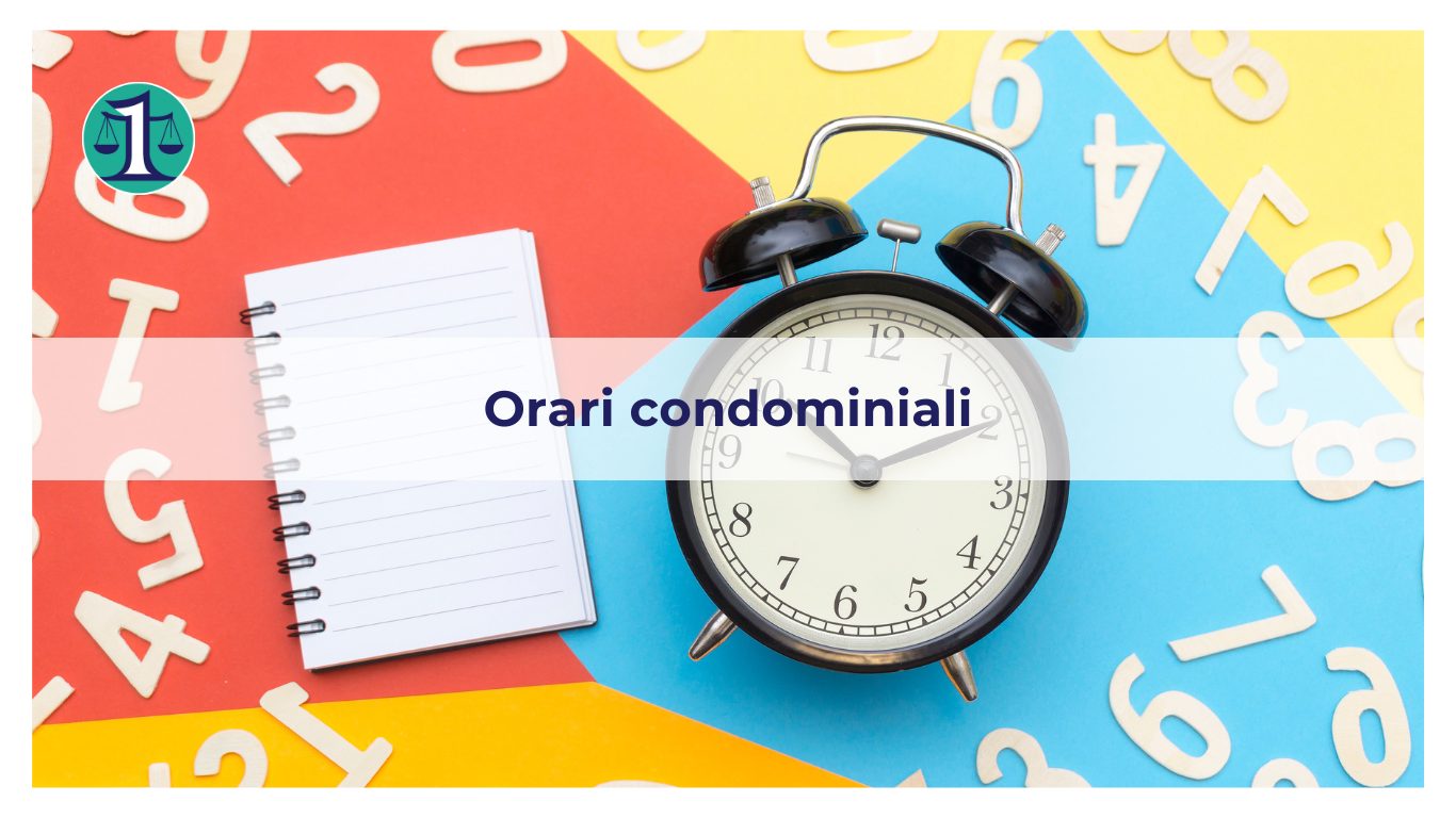 <strong>Quali sono le regole per gli orari condominiali?</strong>