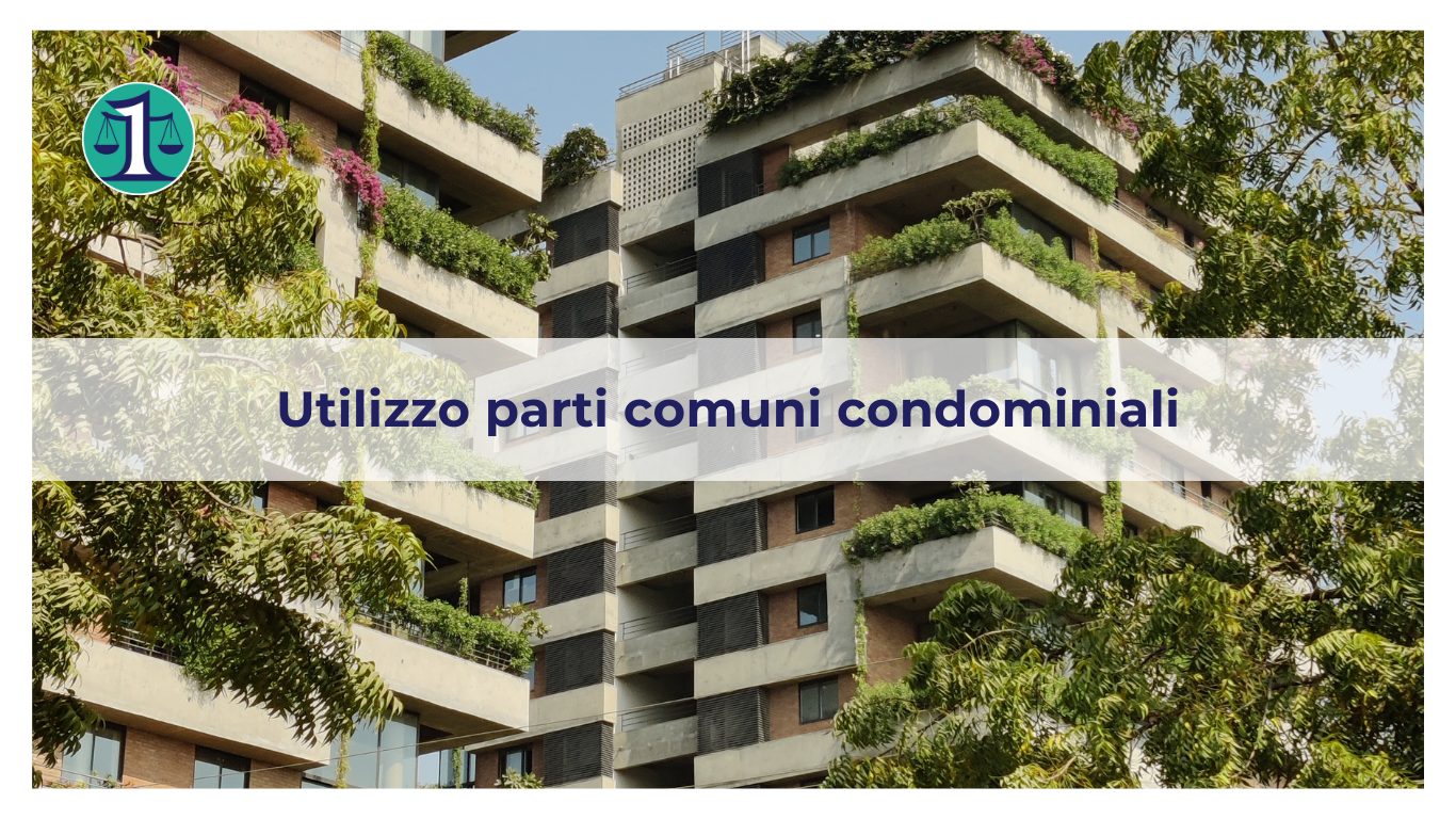 <strong>L’uso delle parti comuni comuni da parte dei condomini: diritti e doveri</strong>