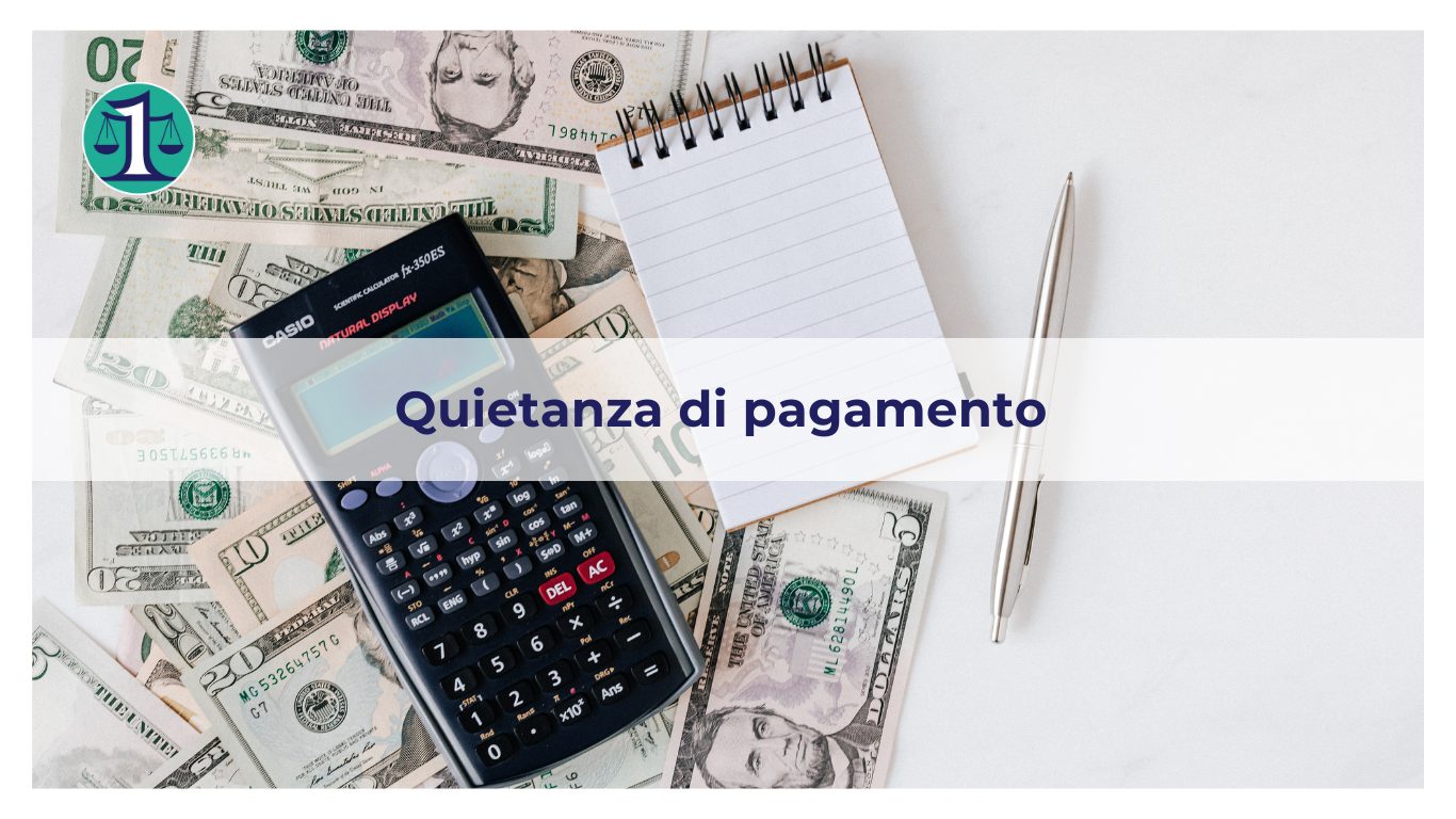 <strong>Quietanza di pagamento: cos’è e a cosa serve</strong>