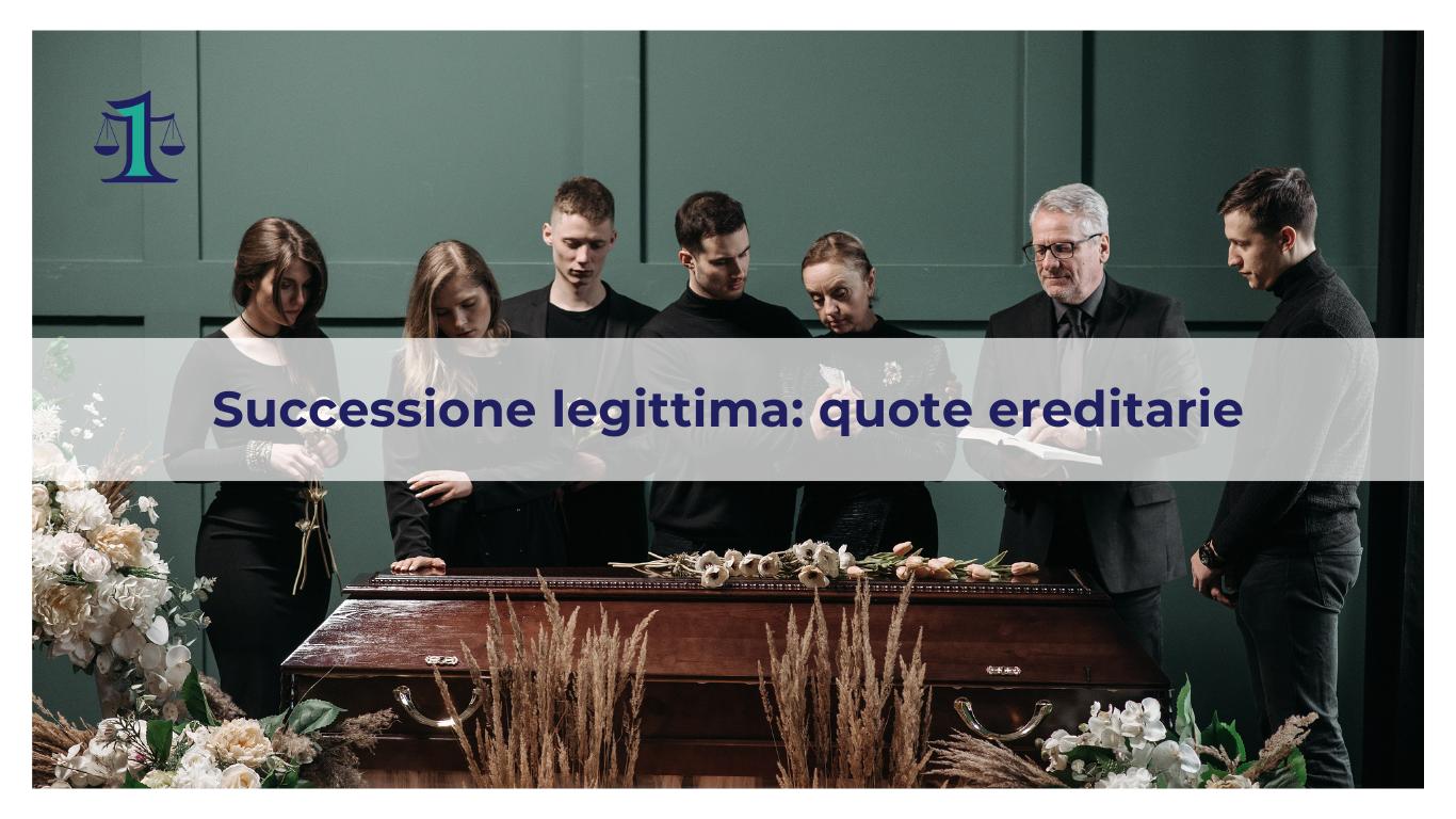 <strong>Come si calcolano le quote ereditarie nella successione senza testamento?</strong>
